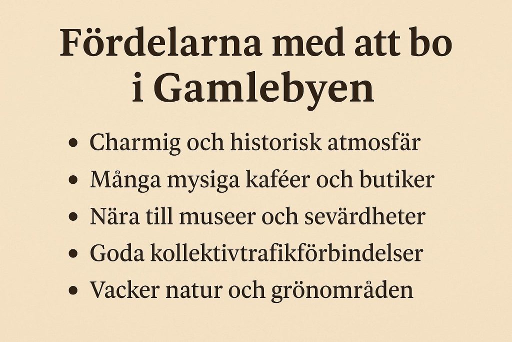 Fördelarna med att bo i Gamlebyen