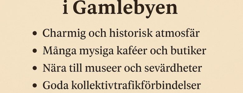 Fördelarna med att bo i Gamlebyen